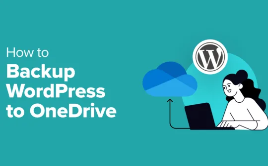 How to Backup WordPress to OneDrive (Free + Paid Options)