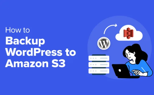 How to Backup WordPress to Amazon S3 (Free + Paid Methods)