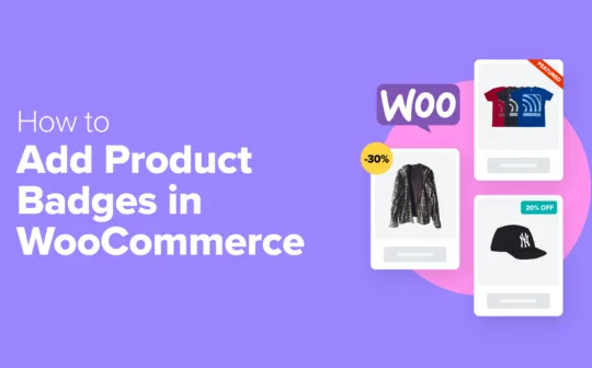 How to Add Product Badges in WooCommerce (Quick and Easy)