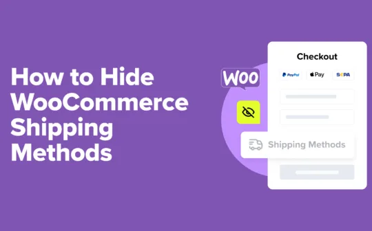 How to Hide WooCommerce Shipping Methods (2 Easy Ways)