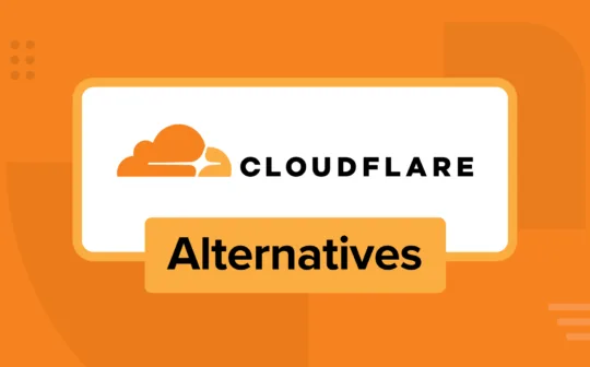 7 Best Cloudflare Alternatives Compared (Expert Pick in 2025)