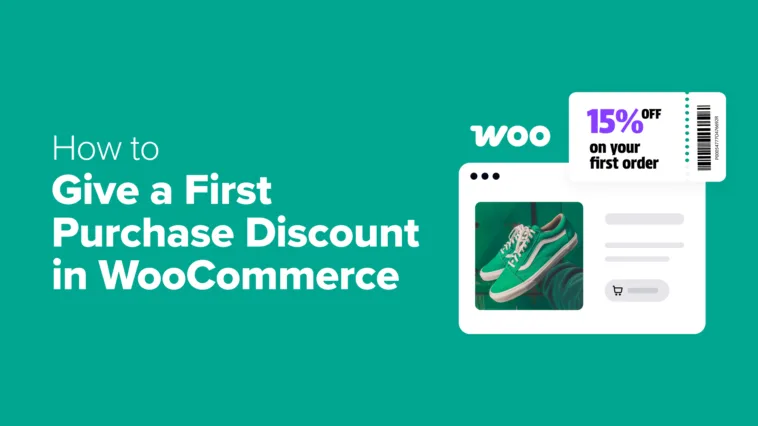 How to Give a First Purchase Discount in WooCommerce