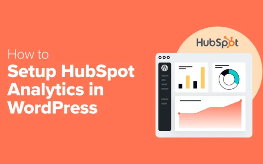 How to Setup HubSpot Analytics in WordPress (The Easy Way)