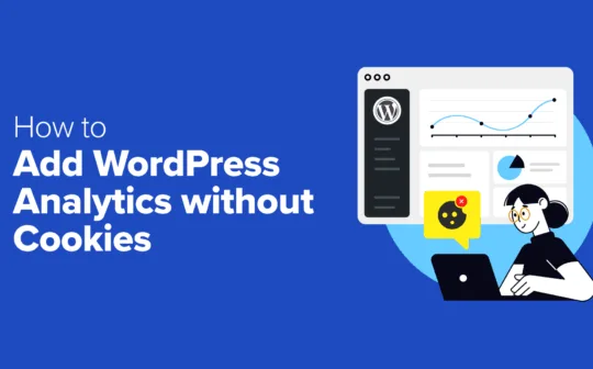 How to Add WordPress Analytics Without Cookies (2 Easy Methods)