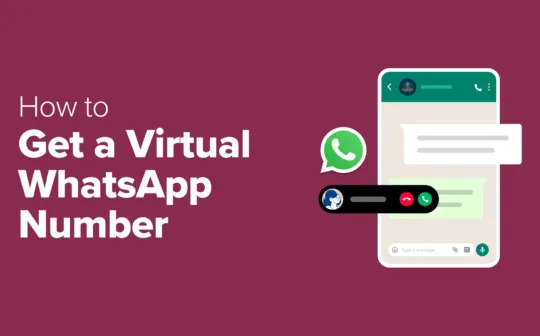 How to Get a Virtual WhatsApp Number for Your Business