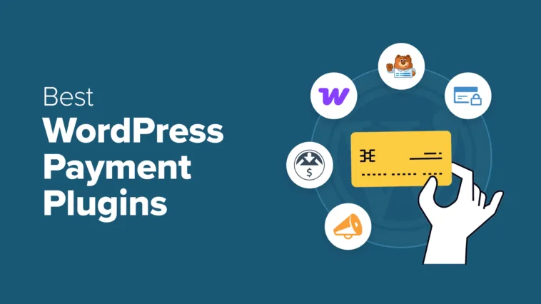 11 Best WordPress Payment Plugins (Tested & Verified)