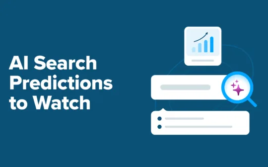 30+ AI Search Predictions to Watch in 2025