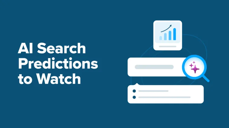 30+ AI Search Predictions to Watch in 2025