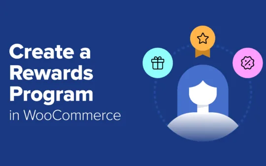 How I Setup a WooCommerce Rewards Program (That Actually Works)