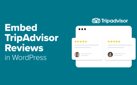 The Easy Way to Embed TripAdvisor Reviews in WordPress (No API Required)