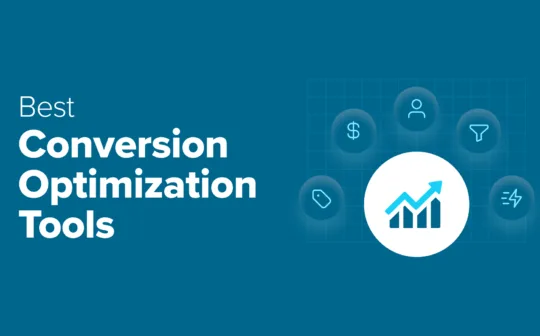 Want More Sales or Signups? I Tried 11 Best Conversion Optimization Tools