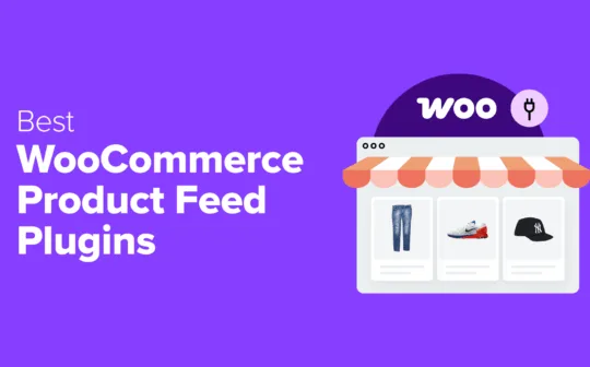 7 Best WooCommerce Product Feed Plugins Ranked (My Experience)