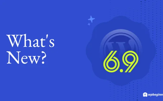What's New in WordPress 6.9? (Features & Screenshots)