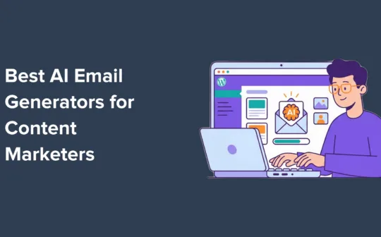 8 Best AI Email Generators for Content Marketers (Based on My Testing)