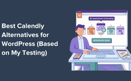 7 Best Calendly Alternatives for WordPress (Based on My Testing)