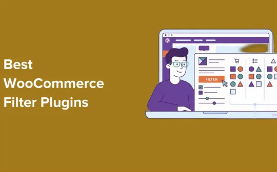 My Pick for 7 Best WooCommerce Filter Plugins to Boost UX & Conversions