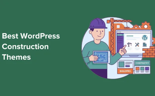 I Found the 9 Best WordPress Construction Themes (30+ Themes Tested)