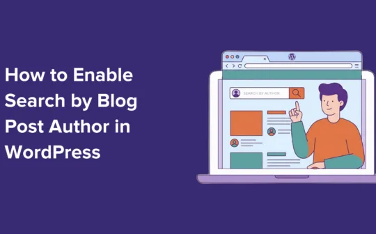 How I Enabled Search by Blog Post Author in WordPress (in 3 Easy Steps)